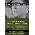 thumbnail image 1 of Pre-Owned Jimmy Stewart Is Dead: Ending the World's Ongoing Financial Plague with Limited Purpose Banking, 9780470581551, 0470581557, Hardcover, 1 edition, 1 of 1