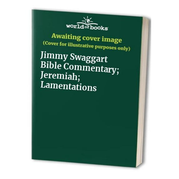 Pre-Owned Jimmy Swaggart Bible Commentary; Jeremiah; Lamentations (Unknown) 1934655813 9781934655818