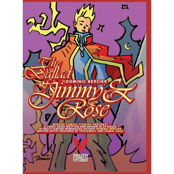 Jimmy and Rose The Ballad of Jimmy and Rose: the story of an empath and a jerk!, Book 1, (Hardcover)