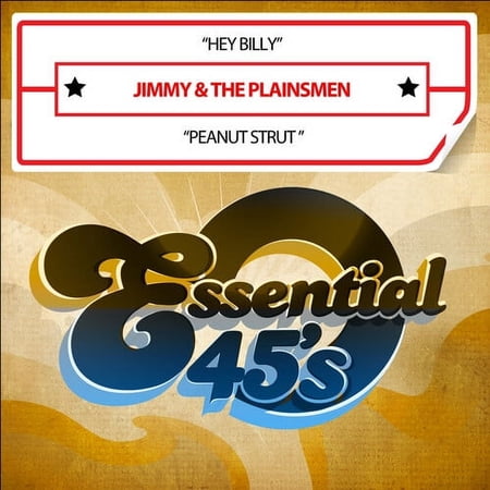 Jimmy & the Plainsmen - Hey Billy / Peanut Strut (Digital 45) - Country - CD