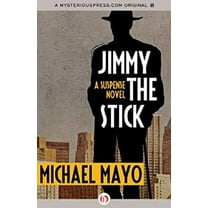 Pre-Owned Jimmy the Stick: A Suspense Novel (Paperback) 1453270957 9781453270950