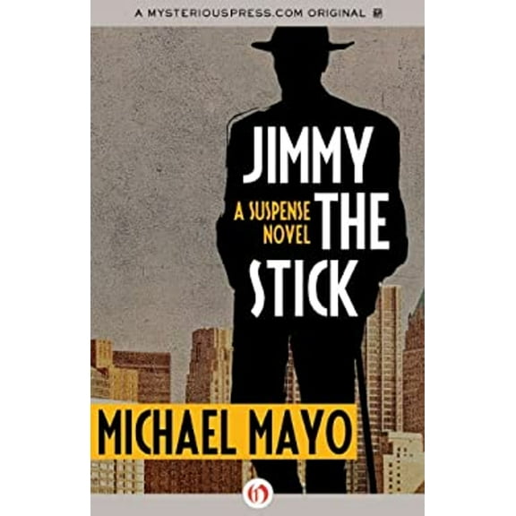 Pre-Owned Jimmy the Stick: A Suspense Novel (Paperback) 1453270957 9781453270950