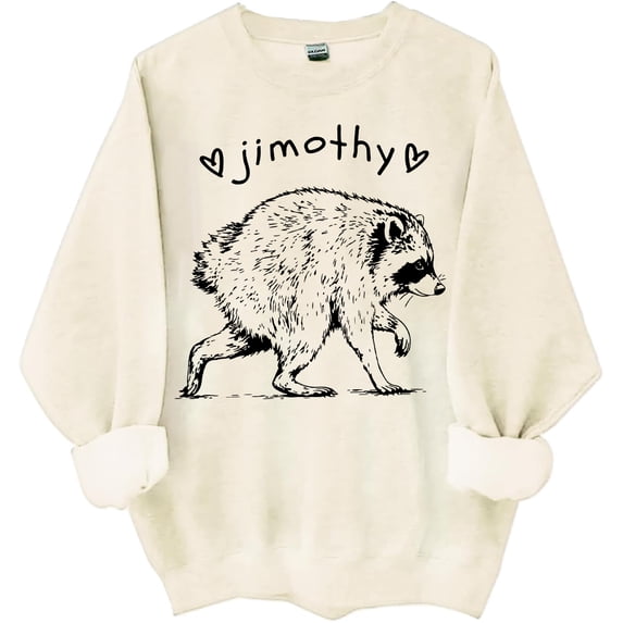 Jimothy Raccoon Sweatshirt Animal Lover Shirts For Women Men Feral Shirt