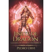 La Senda de los Dragones Jinete de Drag n La senda de los dragones, Libro 4, Book 4, Paperback