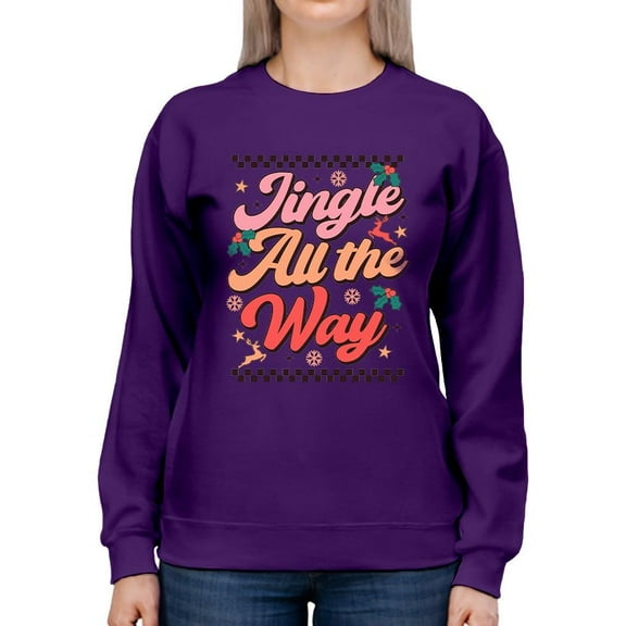Jingle All The Way - Holiday Vibes Women's Sweatshirt