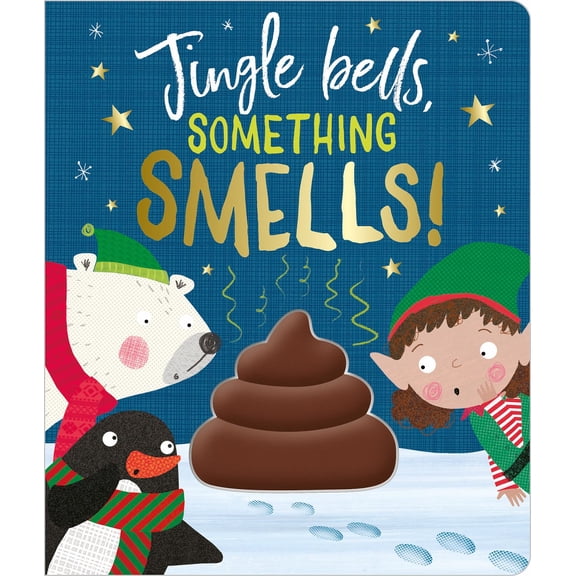 Jingle Bells, Something Smells!