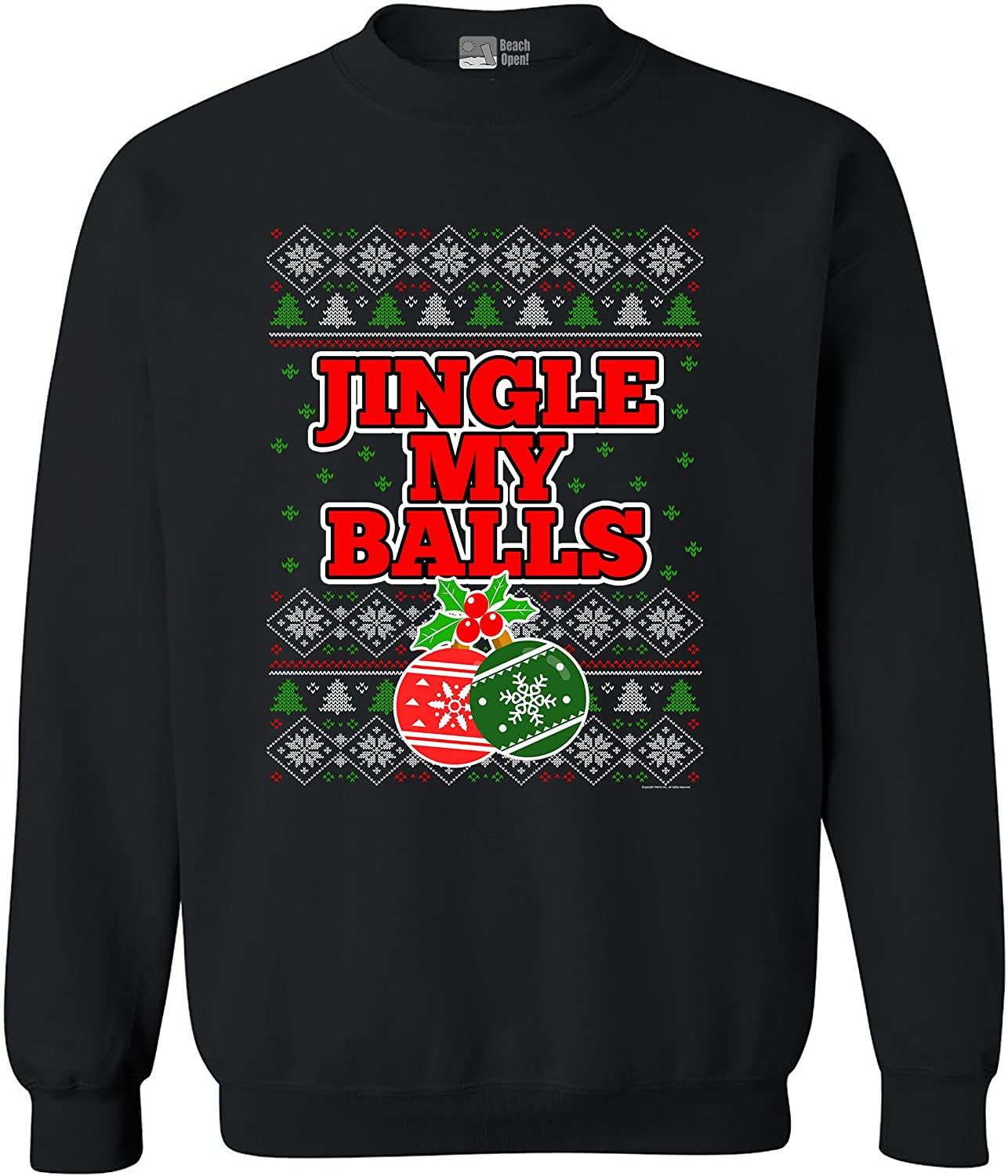 Jingle My Balls Christmas Holidays Funny DT Crewneck Sweatshirt