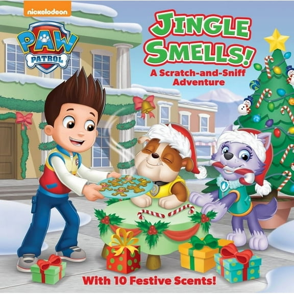 Jingle Smells!: A Scratch-And-Sniff Adventure (Paw Patrol): A Holiday Scratch-And-Sniff Book for Kids, (Hardcover)