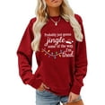 thumbnail image 1 of Jingle Some Of The Way Sweatshirt, Probably Just Going To Jingle Some Of The Way Shirts Women Man, 1 of 7