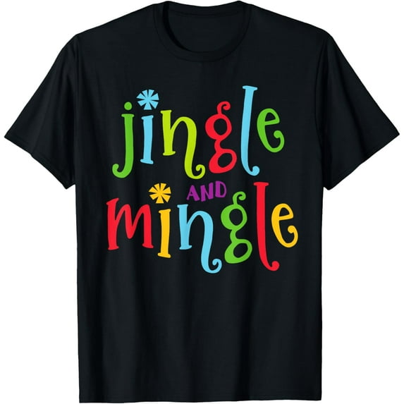 Jingle and Mingle. Christmas Tree Santa Funny Creative Graphic T-Shirt