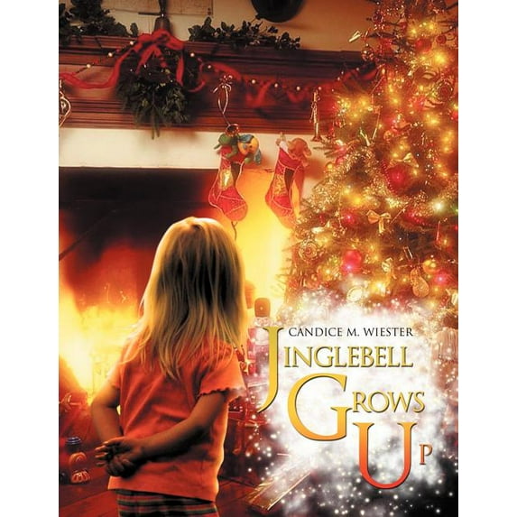 Jinglebell Grows Up, (Paperback)
