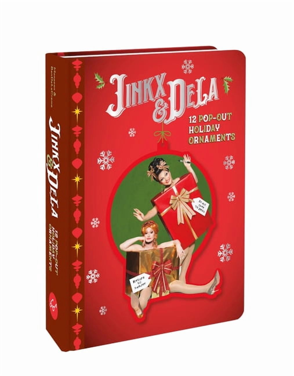 Jinkx & Dela 12 Pop-Out Holiday Ornaments: Countdown to Christmas--12 Pop-Out Ornaments, (Hardcover)