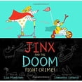 thumbnail image 1 of Pre-Owned Jinx and the Doom Fight Crime! (Hardcover) 1481467018 9781481467018, 1 of 1