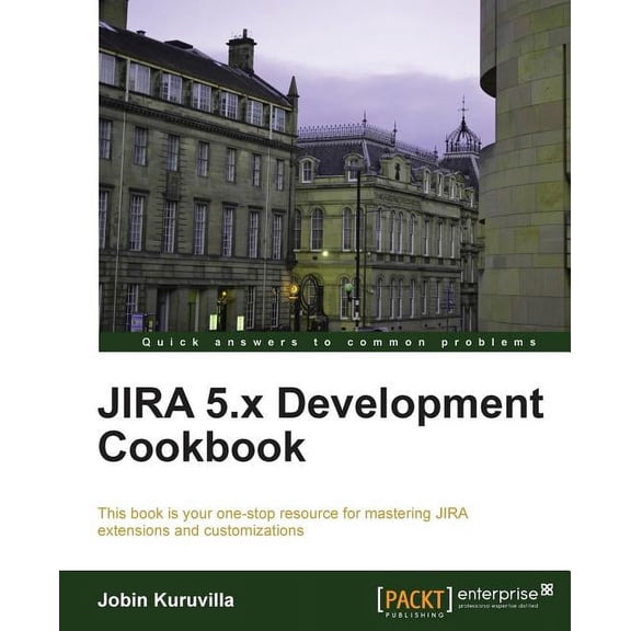Jira 5.X Development Cookbook, (Paperback)