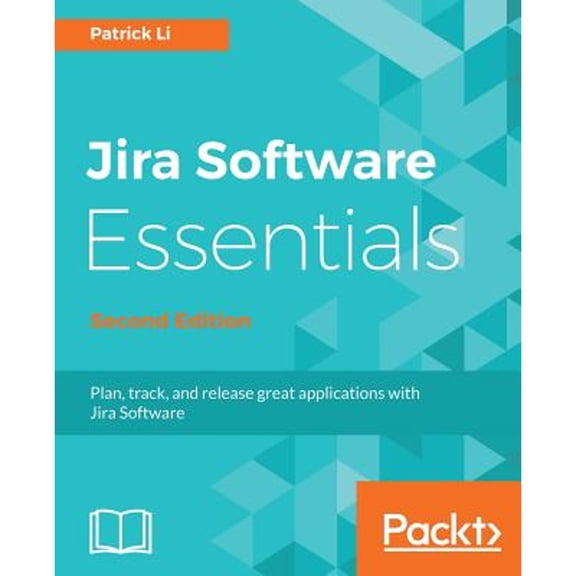 Pre-Owned JIRA Software Essentials - Second Edition (Paperback) 1788833511 9781788833516