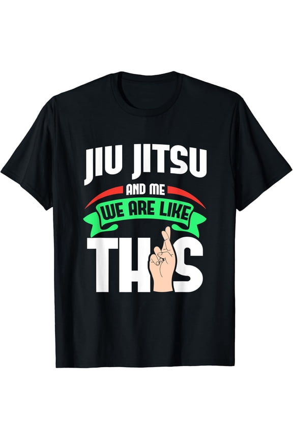 Jiu Jitsu And Me Are Like This | Fingers Crossed T-Shirt Unisex Full Size S-5XL
