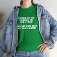 thumbnail image 1 of Jiu Jitsu Martial Art Quotes There Is No Losing In Jiu Jitsu T-Shirt, 1 of 2
