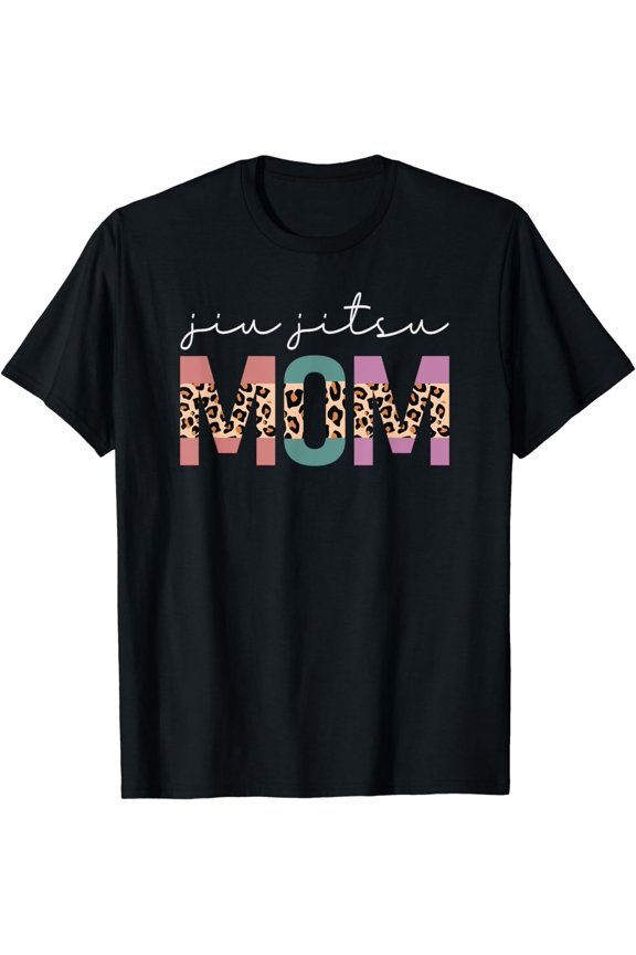 Jiu Jitsu Mom Funny Brazilian JuJitsu Mom Gift,Leopard T-Shirt