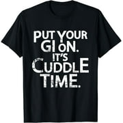 Jiu Jitsu Put Your Gi On It's Cuddle Time BJJ Funny T-Shirt