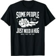thumbnail image 1 of Jiu Jitsu Some People Just Need A Hug Until They Tap Out T-Shirt, 1 of 4