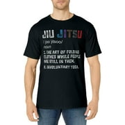 Jiu jitsu Funny definition BJJ or MMA grappler T-shirt