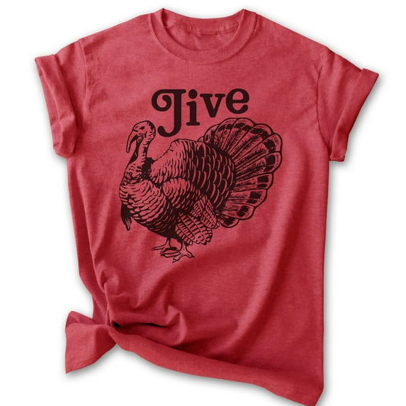 Jive Turkey T-shirt, Unisex Women's Men's Shirt, Turkey Day Thanksgiving Holiday Family Christmas, Heather Red, Large