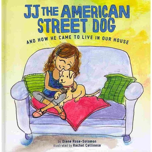 Pre-Owned Jj the American Street Dog: And How He Came to Live in Our House