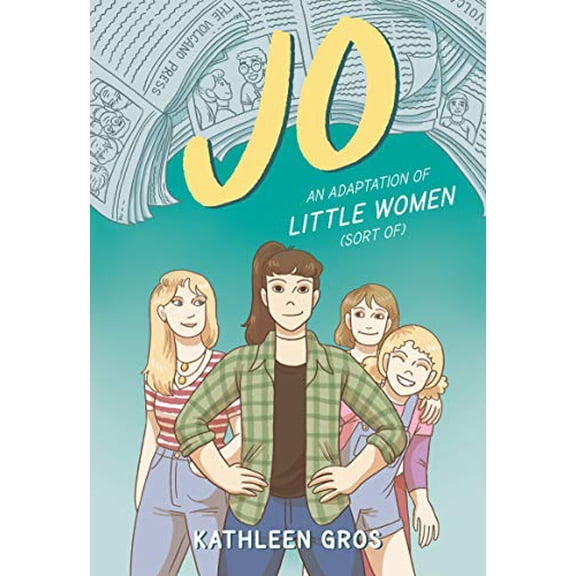 Pre-Owned Jo: An Adaptation of Little Women (Sort Of) (Paperback) 0062875965 9780062875969