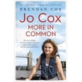 thumbnail image 1 of Jo Cox : More in common (Paperback), 1 of 1