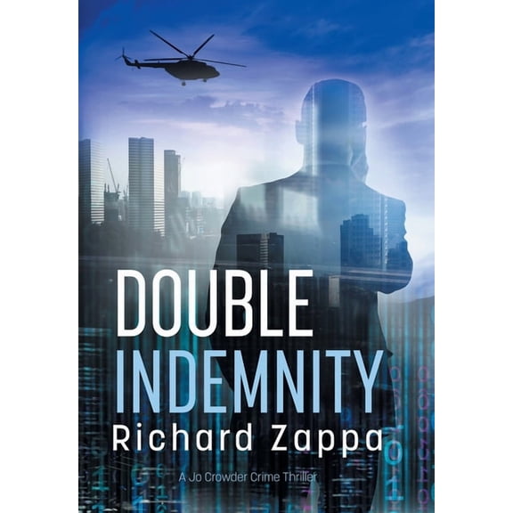 Jo Crowder Detective Double Indemnity, Book 3, (Hardcover)