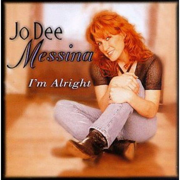 Jo Dee Messina - I'm Alright - Music & Performance - CD