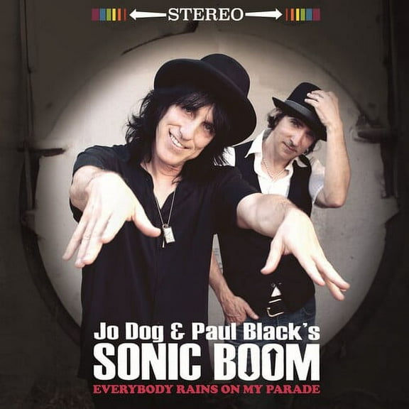 Jo Dog & Paul Black's Sonic Boom - Everybody Rains On My Parade - Music & Performance - CD