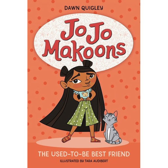 Jo Jo Jo Jo Makoons: The Used-To-Be Best Friend, Book 1, (Hardcover)