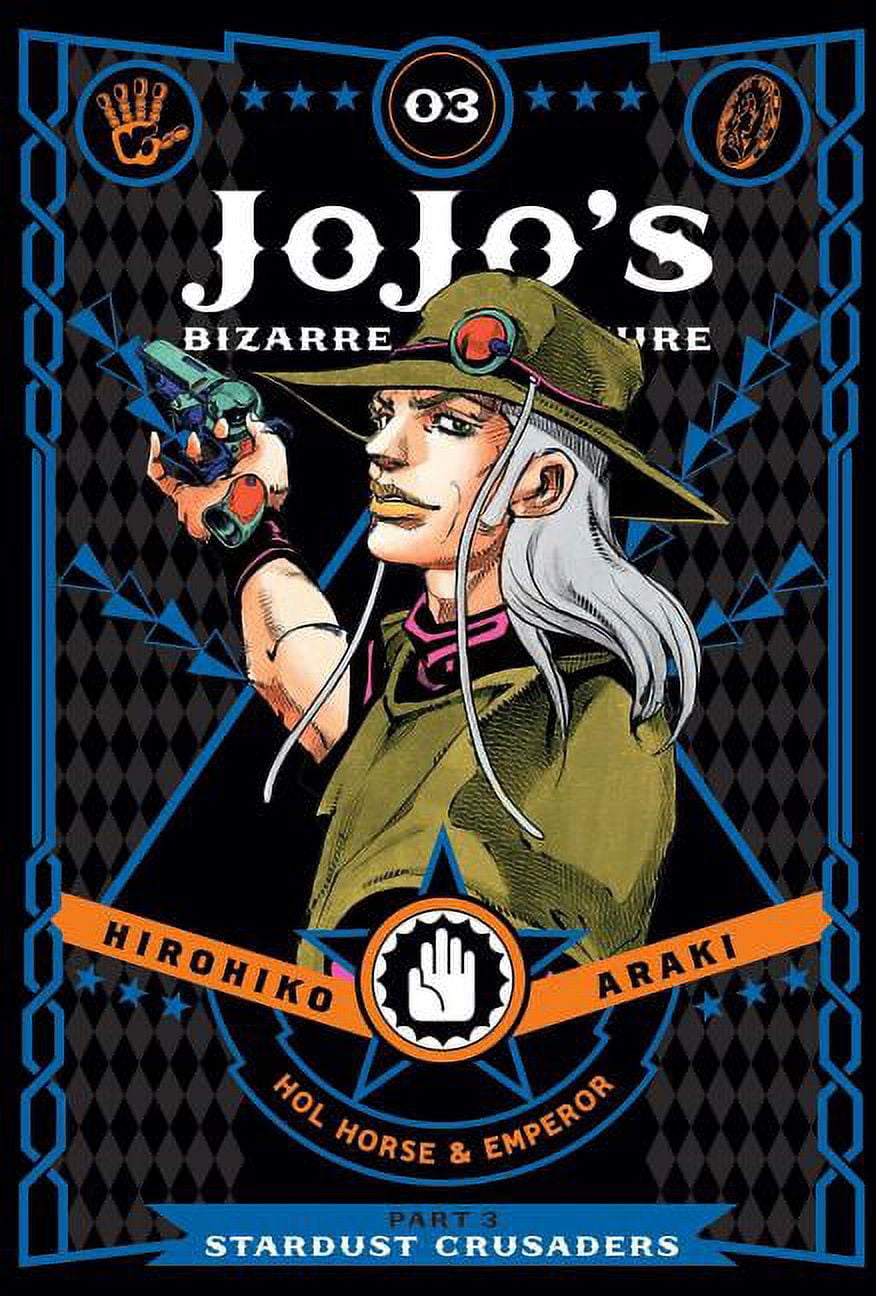 Jojo's Bizarre Adventure: Part 3--Stardu Jojo's Bizarre Adventure: Part 3--Stardust Crusaders, Vol. 3, Book 3, (Hardcover)