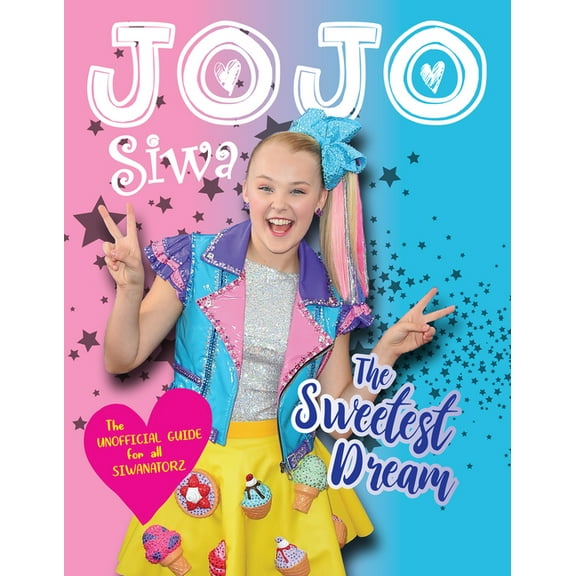 Jojo Siwa: The Sweetest Dream, (Paperback)