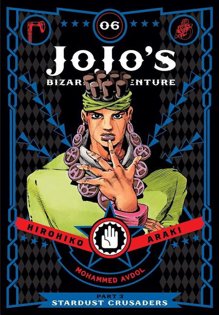 Jojo's Bizarre Adventure: Part 3--Stardu Jojo's Bizarre Adventure: Part 3--Stardust Crusaders, Vol. 6, Book 6, (Hardcover)