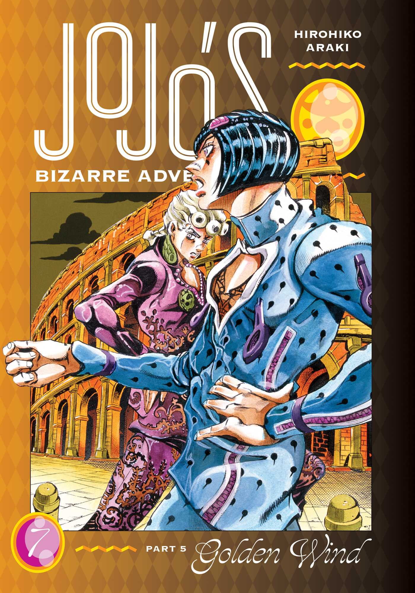 JoJo's Bizarre Adventure: Part 5--Golden Wind: JoJo's Bizarre Adventure: Part 5--Golden Wind, Vol. 7 (Series #7) (Hardcover)