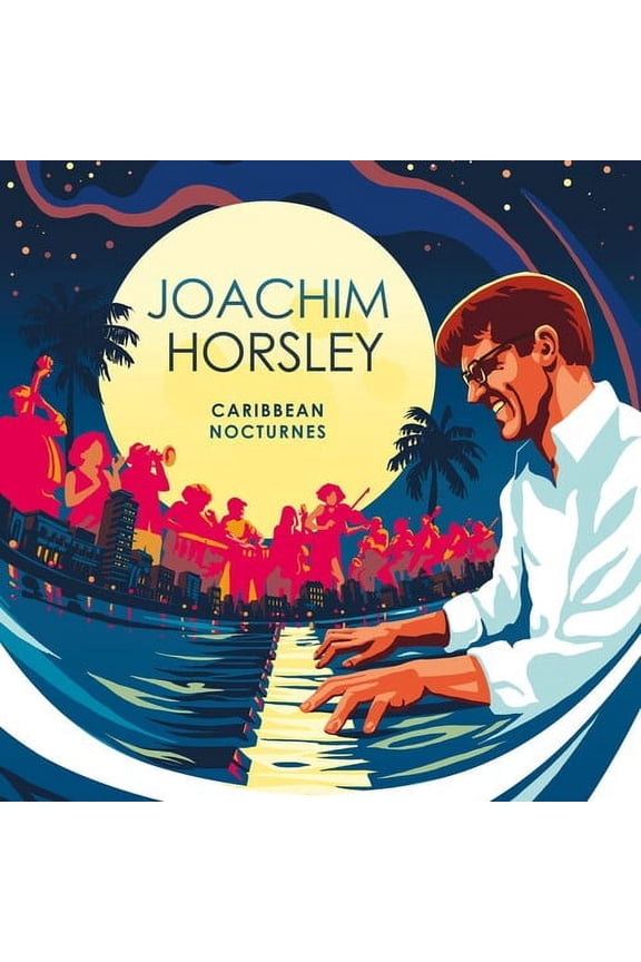 Joachim Horsley - Caribbean Nocturne - Music & Performance - CD