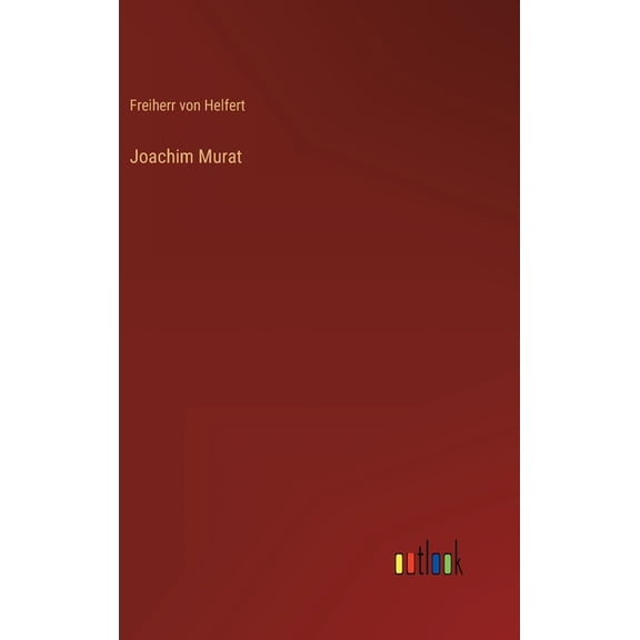 Joachim Murat, (Hardcover)