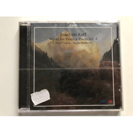 Joachim Raff: Works For Violin & Piano Vol. 4 – Ingolf Turban, Jascha Nemtsov / cpo Audio CD 2007 / 777 006-2