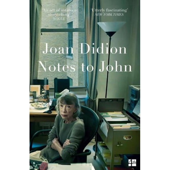 Joan Didion Notes to John (Paperback)