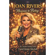 Joan Rivers Heavens to Betsy, Paperback
