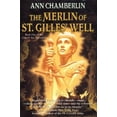 thumbnail image 1 of Pre-Owned The Merlin of St. Gilles' Well (Joan of Arc Tapestries, Book 1) (Hardcover) 0312865511 9780312865511, 1 of 1