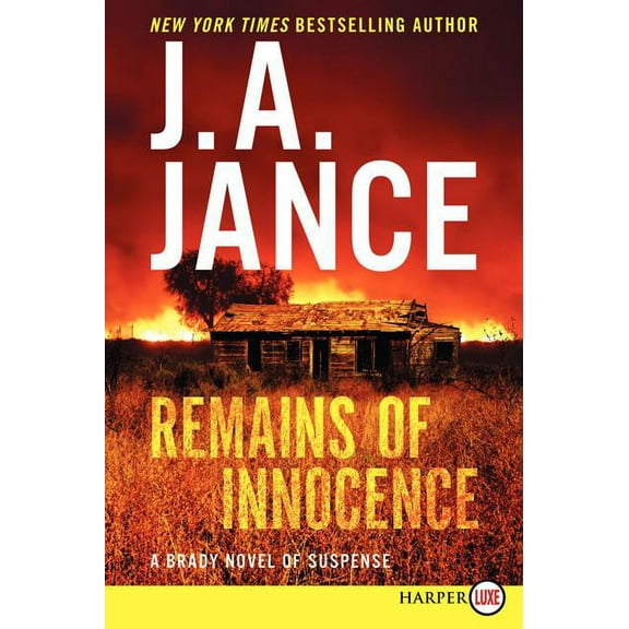 Joanna Brady Mysteries Remains of Innocence: A Brady Novel of Suspense, Book 16, (Paperback)