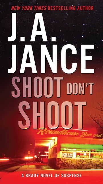 J A JANCE Joanna Brady Mysteries Shoot Don't Shoot, Book 3, (Paperback)