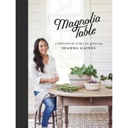 Magnolia Table: A Collection of Recipes for Gathering (Hardcover)
