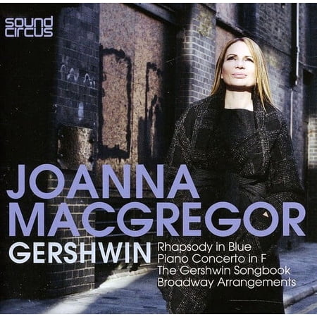 Joanna MacGregor - Rhapsody in Blue / Piano Cto in F / Gershwin - Music & Performance - CD