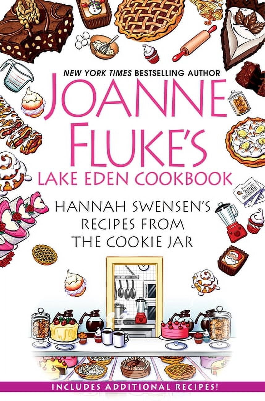 Joanne Fluke's Lake Eden Cookbook: Hannah Swensen's Recipes from the Cookie Jar, (Hardcover)