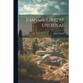 thumbnail image 1 of Joannis Tzetzae Epistolae (Paperback), 1 of 1