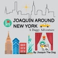 thumbnail image 1 of Joaquin Around the World Joaquin Around New York: A Doggy Adventure, (Paperback), 1 of 1